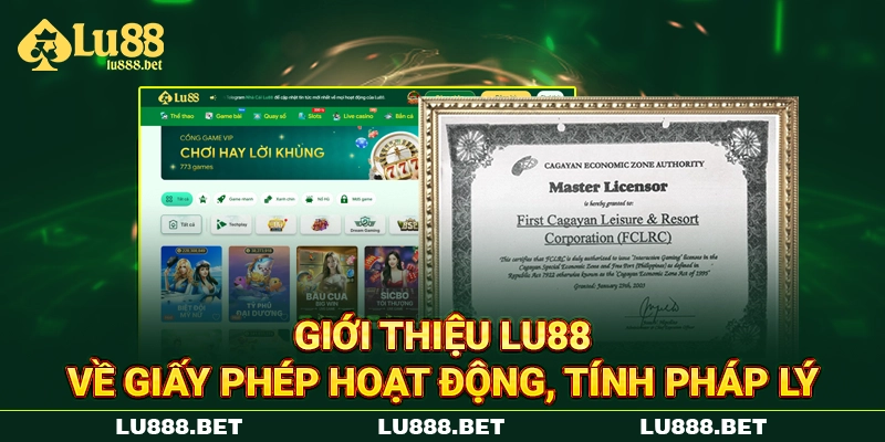Giới thiệu LU88 về giấy phép hoạt động, tính pháp lý